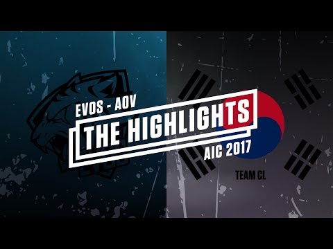 EVOS - Arena Of Valor | AIC 2017 | vs TEAM CL | Highlights Game #1