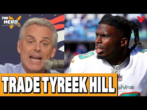Why Miami Dolphins should MOVE OFF of Tyreek Hill | THE HERD NFL w/ Colin Cowherd