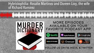 Hybristophilia: Rosalie Martinez and Doreen Lioy, the wife of Richard Ramirez