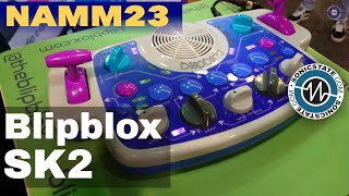 Video thumbnail for NAMM 2023 - Playtime Engineering - Blipblox SK2 by sonicstate
