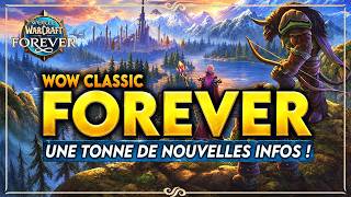 UNE TONNE DE NOUVELLE INFO POUR WOW CLASSIC FOREVER ! SERVEUR FR, PVP, GAMEPLAY MANETTE ETC !!🔥🔥