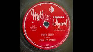 "Down Child" - John Lee Hooker (1953)