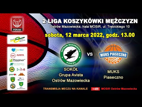 Koszykówka II liga - SOKÓŁ Grupa Avista Ostrów Mazowiecka - MUKS Piaseczno