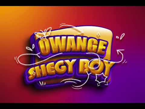ShegyBoy - Owange