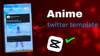 Anime twitter template tutorial for shorts - capcut tutorial || Romeo Anime