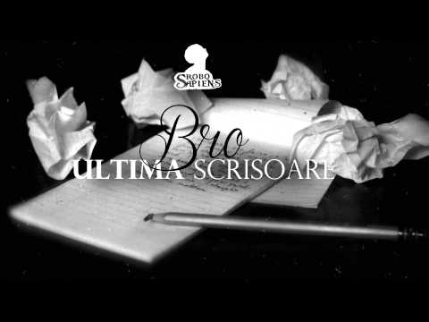 Bro-Ultima scrisoare #RoboSapiens
