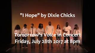 TOMORROW&#39;S VOICE- &quot;I Hope&quot; by Dixie Chicks