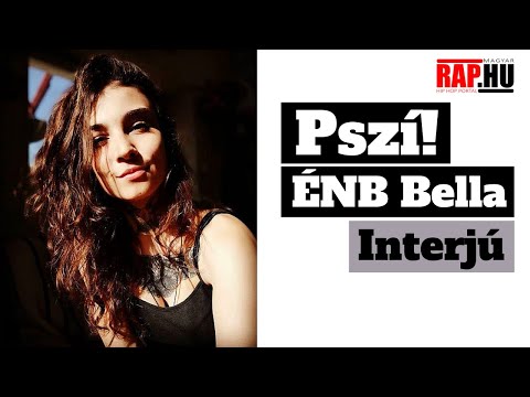 Pszí interjú | ÉNB Bella | A Való Világ! | Hősök, Tkyd, Bigmek | Zavar hogy egy gádzsi is megrak!?