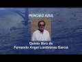 Presentación del libro "Percibo Azul" de mi amigo Fernando Lumbreras