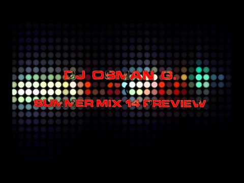 DJ Osman G. Turkish Summer Mix 14 (Preview) [Part 2]