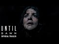 UNTIL DAWN Official Trailer Releasing Exclusively In Cinemas April 25 2025