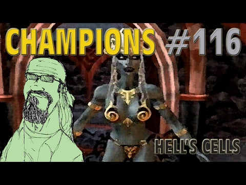 Champions #116 RTA - Hell's Cells