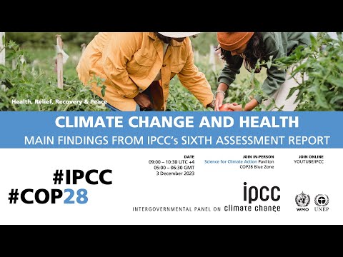 Climate change and health: Main findings from IPCC's Sixth Assessment Report