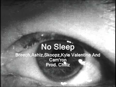 Breech,Ashiz,Skoopz,Kyle Valentine Ft. Cam'ron - No Sleep