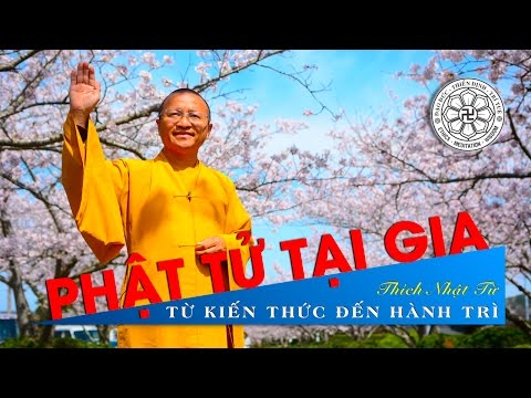 Phật tử tại gia - Từ kiến thức đến hành trì