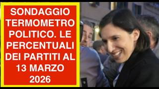SONDAGGIO TERMOMETRO POLITICO. LE PERCENTUALI DEI PARTITI AL 13 MARZO 2026
