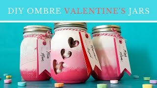 Easy DIY Ombre Valentine's Day Mason Jars