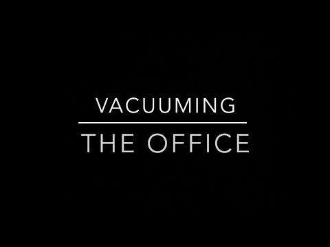 Vacuuming the Office