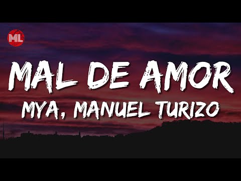 MYA, Manuel Turizo - MAL DE AMOR (Letra / Lyrics)