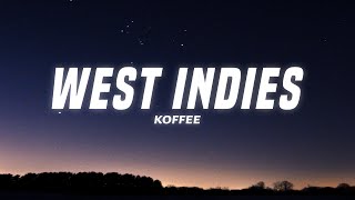 Download lagu Koffee - West Indies (Lyrics) mp3 Download lagu Koffee - West Indies (Lyrics) mp3