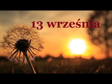 ALICJA LENCZEWSKA  - MYŚLI NA KAŻDY DZIEŃ ROKU  - 13 WRZEŚNIA