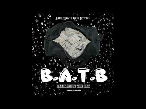 JungleBoy x Rock Bottom - Been About The Bag [Prod By JungleBoy]