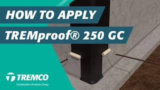How to Apply TREMproof® 250 GC- Waterproofing Membrane