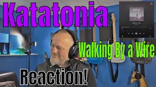 Katatonia - Walking By a Wire  (Reaction)