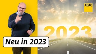 Autofahrer aufgepasst! Das ändert sich 2023 für euch | ADAC | Recht? Logisch!