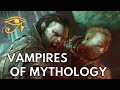 Vampires of Mythology | From Africa to Australia