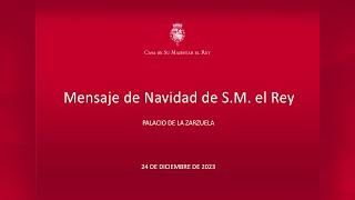 Mensaje de Navidad de Su Majestad el Rey 2023