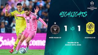 Inter Miami CF vs Nashville SC | 2026 Concacaf Champions Cup | Round of 16