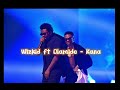Olomide feat Wizkid - Kana ( speed up)