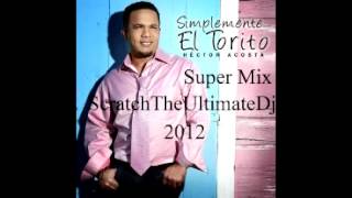 Hector Acosta El Torito Super Mix