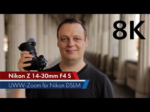 8K // Nikon Z 14-30 mm f/4 S | UWW-Zoom für Nikon-Z-DSLMs im Test [Deutsch]
