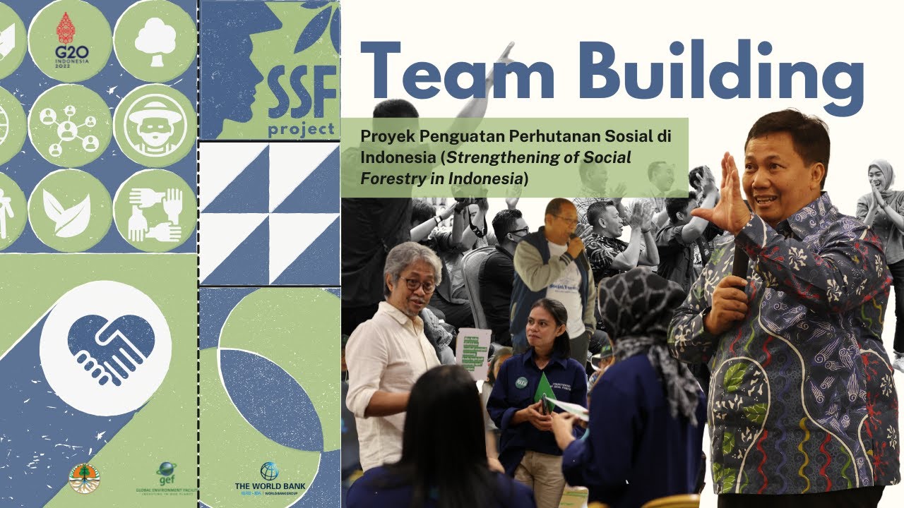Team Building Strengthening of Social Forestry in Indonesia Project