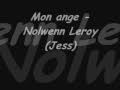 Mon Ange - Nolwenn LEROY par Jess' ( + ...