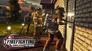 Firefighting Simulator: The Squad - With Real Firefighters!