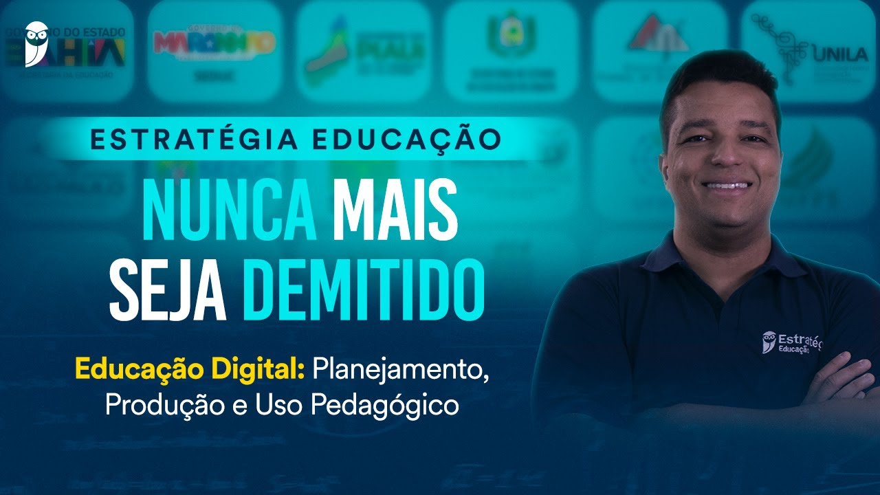 Educação Digital: Planejamento, Produção e Uso - Nunca Mais Seja Demitido 2026.