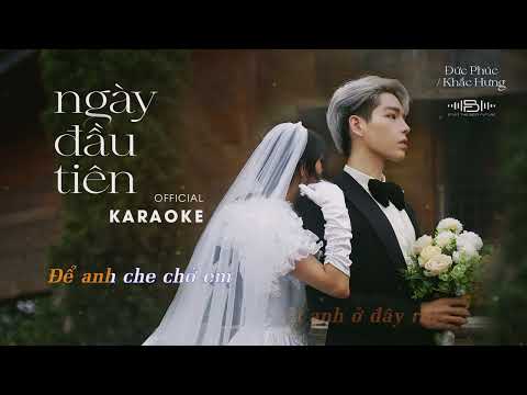 NGÀY ĐẦU TIÊN - ĐỨC PHÚC | BEAT HẠ TONE - CÓ BÈ | KARAOKE CHUẨN | SBF_entertainment