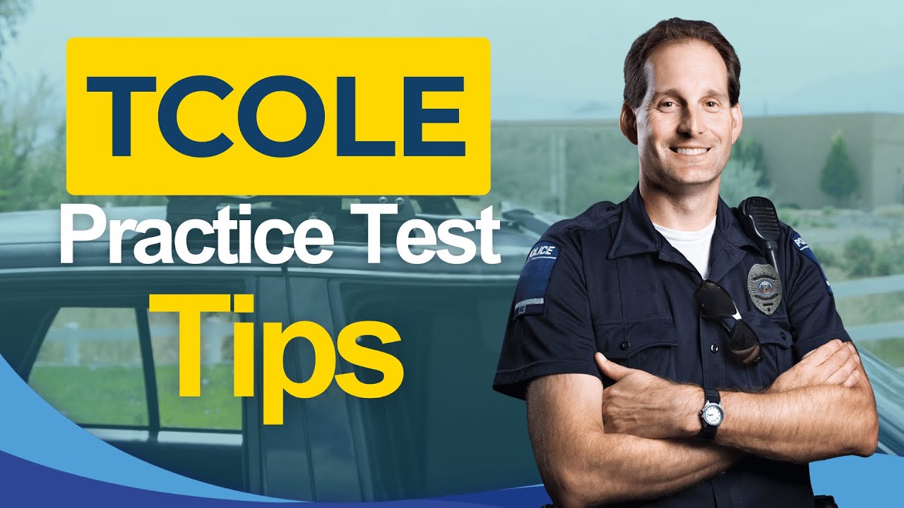 TCOLE Test Training Tips 2026 Texas Commission Law Enforcement Exam - ALL You Need to Know