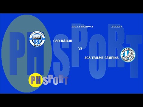 LIGA A PRAHOVA |ETAPA 5| CSO BĂICOI - ACS TRIUMF POIANA CÂMPINA