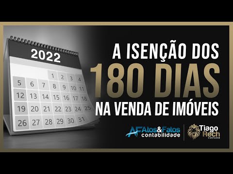 A ISENÇÃO DOS 180 DIAS NA VENDA DE IMÓVEIS
