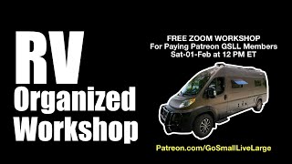 RV Organized, Workshop on Sat-01-Feb at 12 PM ET for Patreon Members