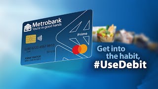 Get into the habit with Metrobank Prime Debit Mastercard®