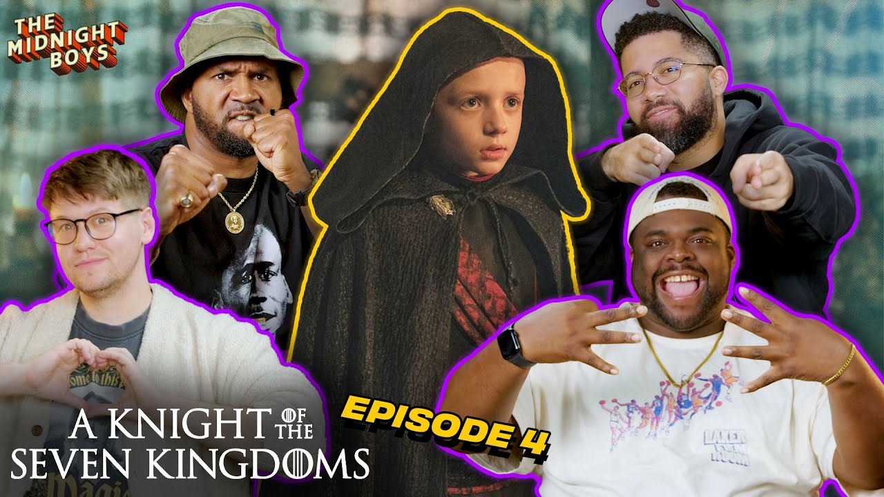‘A Knight of the Seven Kingdoms’ Episode 4 Instant Reactions | The Midnight Boys