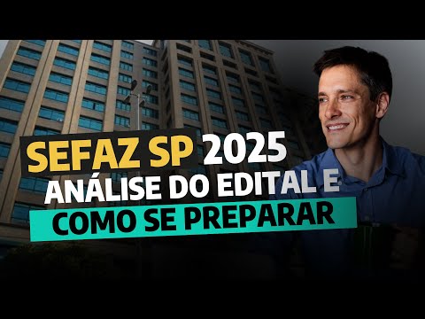 Edital PUBLICADO SEFAZ SP! Como garantir uma vaga? (veja como)
