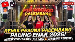 Download lagu REMIX PESONA PALEMBANG PALING ENAK 2026! NGAYAK KENCENG ABIS FULL BASS 🔥 OT PESONA NONSTOP mp3