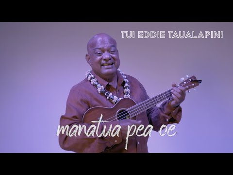 Tui Eddie Taualapini - Manatua Pea Oe (Official Music Video)