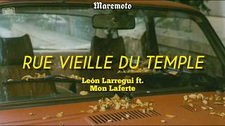 Rue  Vieille Du Temple - León Larregui ft. Mon Laferte [letra]